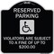 Signmission Reserved Parking Violators Are Subject to Fine of Up to $200 Aluminum Sign, 18" x 18", BS-1818-22993 A-DES-BS-1818-22993 - alternate 1
